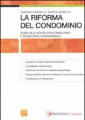 La riforma del condominio. Giuda alle novità con formulario e rendiconto condominiale