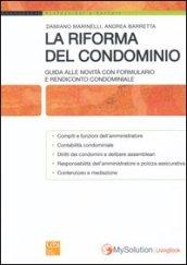 La riforma del condominio. Giuda alle novità con formulario e rendiconto condominiale