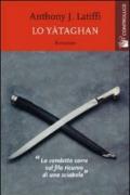 Lo yataghan. La vendetta corre sul filo ricurvo di una sciabola