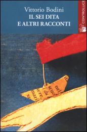 Il sei-dita e altri racconti