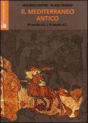 Il mediterraneo antico. (III secolo a. C.-III secolo d. C.)