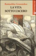 La vita sotto l'acero