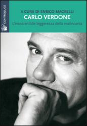 Carlo Verdone. L'insostenibile leggerezza della malinconia