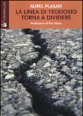 La linea di Teodosio torna a dividere