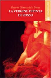 La vergine dipinta di rosso