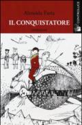 Il conquistatore