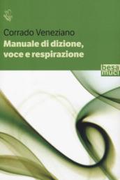 Manuale di dizione, voce e respirazione