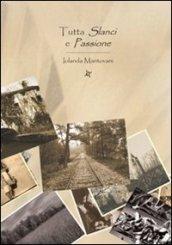 Tutta slanci e passione