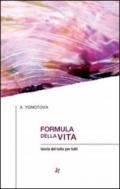 Formula della vita. Teoria del tutto per tutti