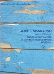 Oltre il manicomio. Nuovi orizzonti. L'educatore nei processi