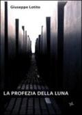 La profezia della luna