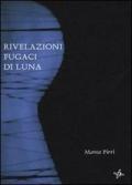 Rivelazioni fugaci di luna