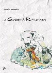 La società rifiutata