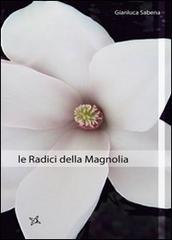 Le radici della magnolia