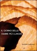 Il giorno delle ombre più lunghe