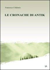 Le cronache di Antik