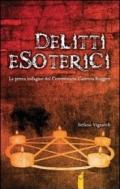 Delitti esoterici. La prima indagine del commissario Caterina Ruggeri