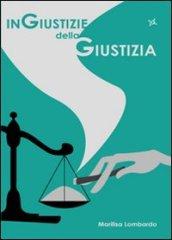 Ingiustizie della giustizia