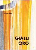 Gialli oro