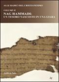 Alle radici del cristianesimo. Vol. 2: Nag Hammadi: un tesoro nascosto in una giara.