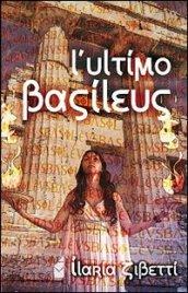 L'ultimo Basilèus