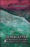 Malattia tra biologia e cultura. Un incontro per capire la «malattia» (La)