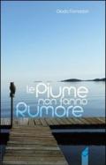 Piume non fanno rumore (Le)