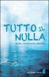 Tutto il nulla. Vuoto, sentimenti, materia