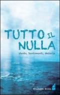 Tutto il nulla. Vuoto, sentimenti, materia