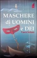 Maschere di uomini e dei