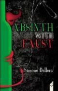 Abstinth with Faust. Ediz. italiana