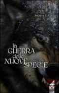 Guerra delle nuove specie (La)