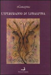 L'iperuranio di Lunaspina