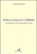 Rosa e giallo a Torino. Il poliziesco di Fruttero & Lucentini