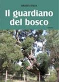 Il guardiano del bosco