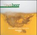 I love beer. Manuale di cultura birraria. Heineken Italia
