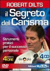 Il segreto del carisma. Strumenti pratici per il successo personale. Con 2 DVD