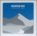 Mountain way. I sentieri dell'arte per la montagna