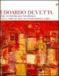 Edoardo Devetta, dall'iconismo all'informale nella Trieste del secondo dopo guerra. Ediz. illustrata