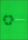 Maravee 2008. Recycle. Ediz. italiana e inglese