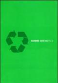 Maravee 2008. Recycle. Ediz. italiana e inglese