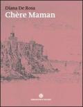 Chère maman. Scritti di bambini dell'aristocrazia asburgica 1857-1884