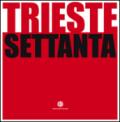 Trieste Settanta
