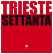 Trieste Settanta