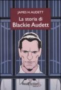 La storia di Blackie Audett