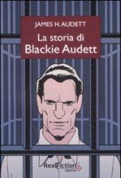 La storia di Blackie Audett