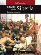 Storia della Siberia. La lunga conquista