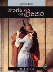 Storia del bacio. Viaggio all'interno di un sentimento e di un gesto