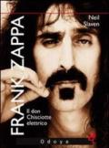 Frank Zappa. Il Don Chisciotte elettrico
