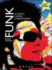 Funk. La musica, il ritmo e i protagonisti